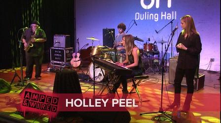 Video thumbnail: Amped & Wired Holley Peel