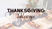 Thanksgiving Tablescape