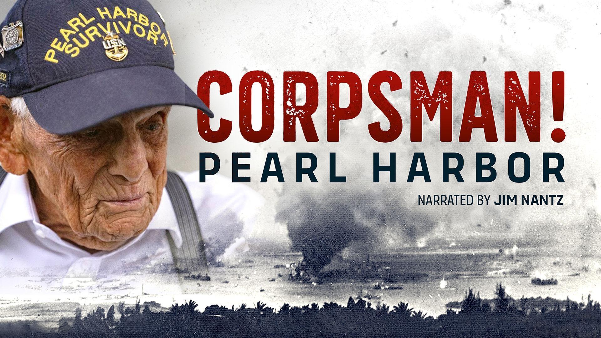 The story of a Navy Corpsman who was caught up in the worst of the attack on Pearl Harbor.