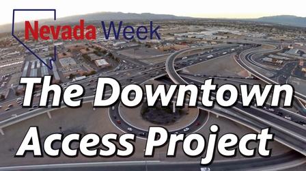 Video thumbnail: Nevada Week The Downtown Access Project