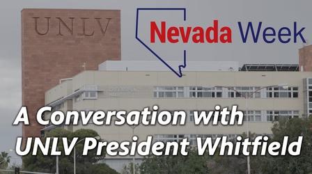 Video thumbnail: Nevada Week A Conversation with UNLV President Whitfield