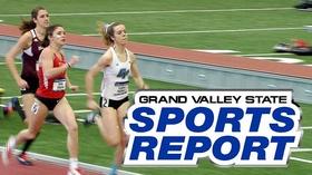 Video thumbnail: Grand Valley State Sports Report GVSSR - 03/12/18 - Full Episode