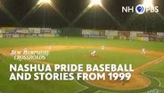 Nashua Pride Baseball and Stories from 1999
