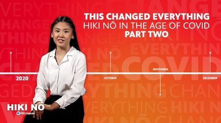 Video thumbnail: HIKI NŌ This Changed Everything: HIKI NŌ in the Age of COVID pt. 2