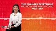 This Changed Everything: HIKI NŌ in the Age of COVID pt. 2