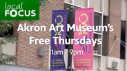 Akron Art Museum’s Free Thursdays