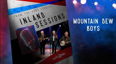 Video thumbnail: Inland Sessions The Mountain Dew Boys DEC 6