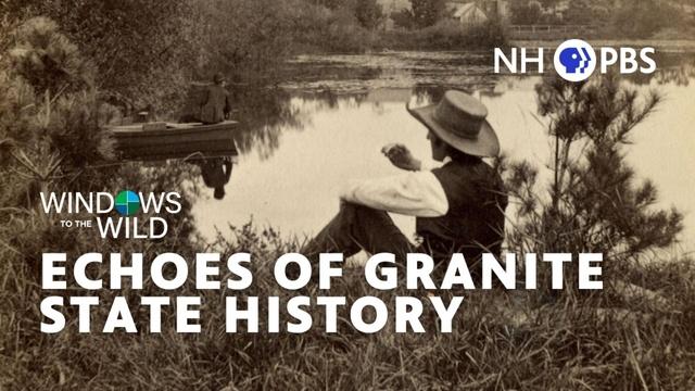 Echoes of Granite State History (Preview)