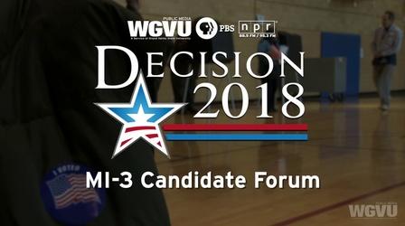 Video thumbnail: WGVU Presents Decision 2018: U.S. House MI-3 Candidate Forum