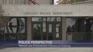 Retired Law Enforcement Officers on Policing in Chicago
