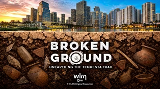 Broken Ground: Unearthing the Tequesta Trail