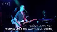 Michael Lee "Don't Leave Me" KXT Live