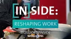Inside: Reshaping Work