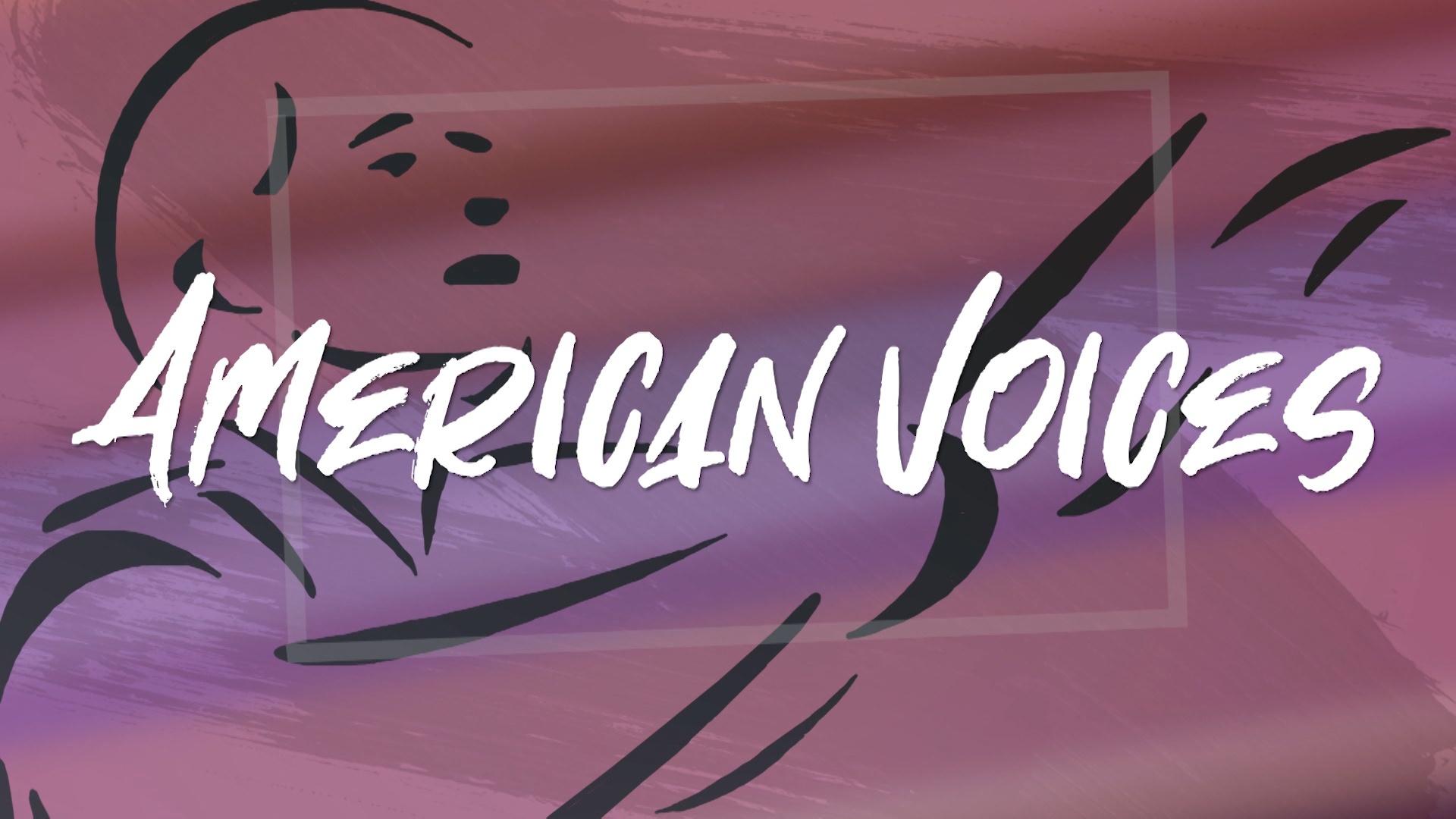 American Voices Preview American Voices Programs PBS SoCal