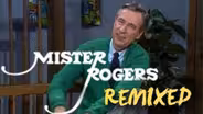 Mister Rogers Remixed | Garden of Your Mind