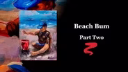 Beach Bum Part II