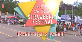 86th Annual West TN Strawberry Festival Grand Floats Parade