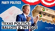 AI, mail-in ballots and 7 Million eggs: Just another day in Texas politics