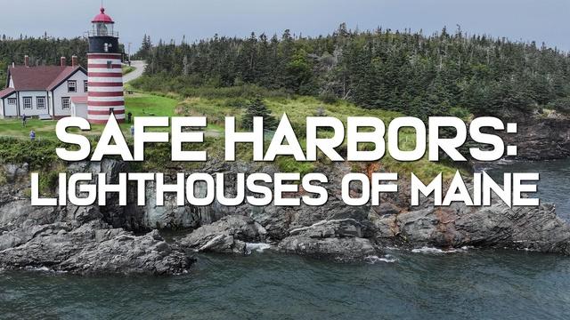 Safe Harbors: Lighthouses of Maine