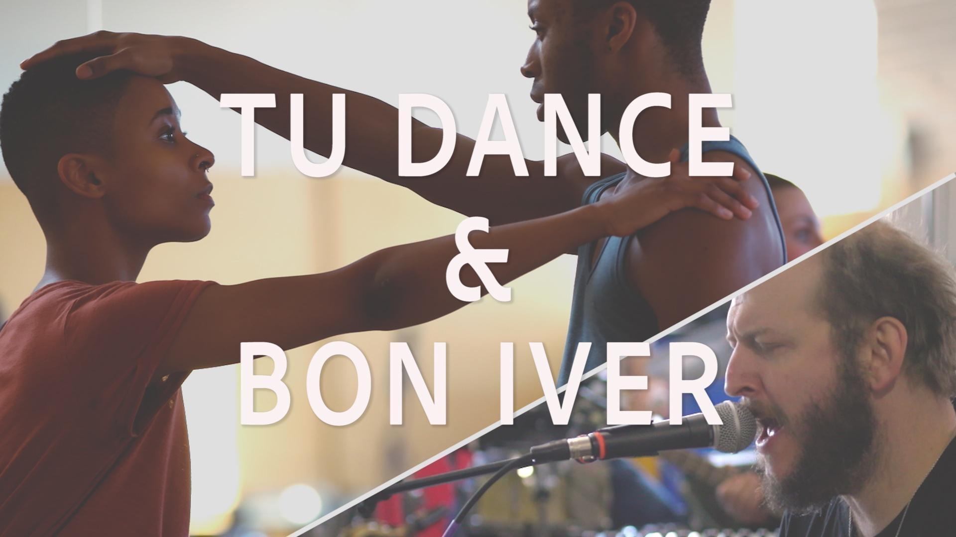 TU Dance & Bon Iver's Come Through