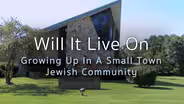 WILL IT LIVE ON  Growing Up In A Small Town Jewish Community