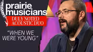 Duly Noted Acoustic Duo "When We Were Young"