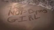The Not-Dying Girl