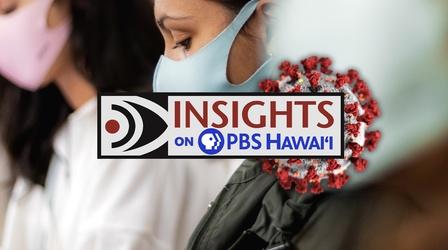 Video thumbnail: Insights on PBS Hawaiʻi 11/4/21 COVID-19: Stress & Mental Health