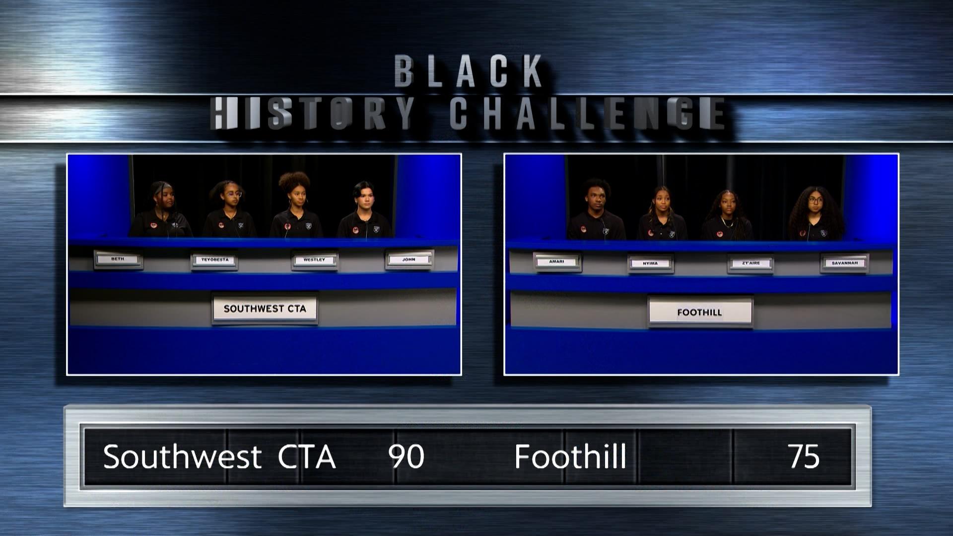 Black History Challenge Southwest Career Technical Academy vs Foothill