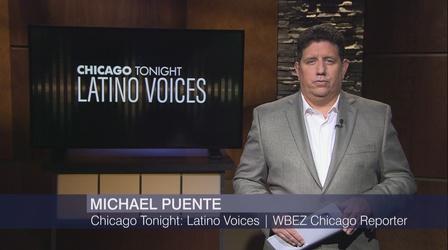 Video thumbnail: Chicago Tonight: Latino Voices Chicago Tonight: Latino Voices, Aug. 13, 2022 - Full Show