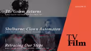 "The Golem Returns" "Shelburne: Clown Automaton" & "Retracing Our Steps"