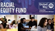 United Way for Southeastern Michigan’s Racial Equity Fund