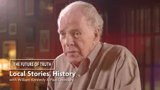 Local Stories, History with William Kennedy & Paul Grondahl