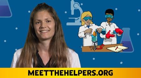 Video thumbnail: Meet the Helpers Meet The Helpers | Scientist: Crisis