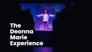 The Deonna Marie Experience