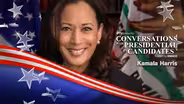 Conversations with Presidential Candidates | Kamala Harris