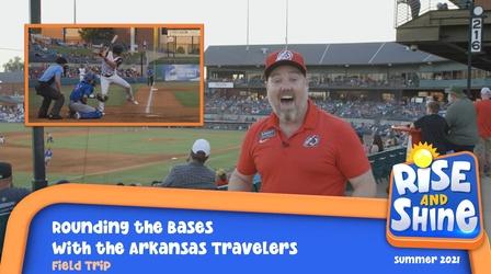 Video thumbnail: Rise and Shine Field Trip Arkansas Travelers