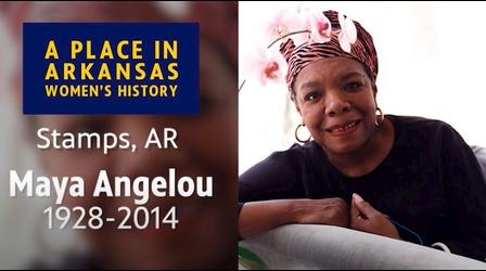 Video thumbnail: Arkansas Week A Place in Arkansas Women's History: Stamps and Maya Angelou