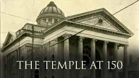Video thumbnail: The Temple at 150 The Beginning