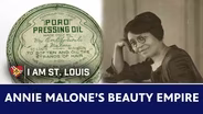 I Am St. Louis: Annie Malone