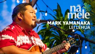 Mark Yamanaka - Lei Lehua