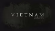 Vietnam: Another View