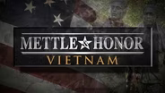 Mettle & Honor: Vietnam