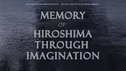 Memory of Hiroshima Through Imagination