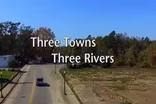 Three Towns / Three Rivers