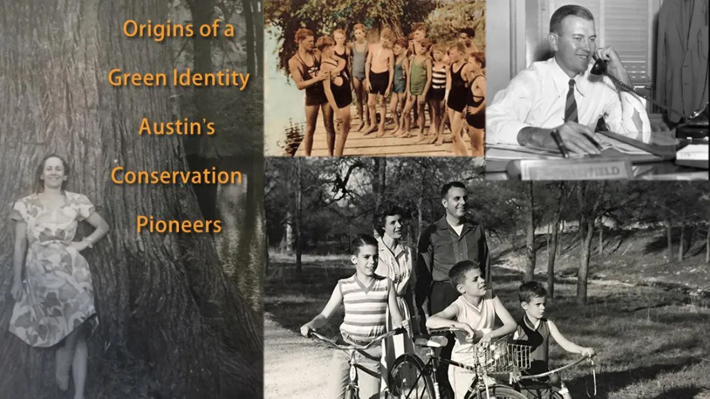 Origins of a Green Identity: Austin's Conservation Pioneers