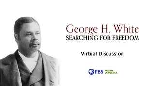 Discussion | George H. White: Searching for Freedom