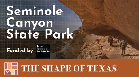 Video thumbnail: The Shape of Texas Seminole Canyon - The Shape of Texas