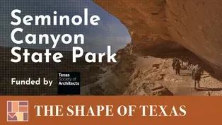 Seminole Canyon - The Shape of Texas