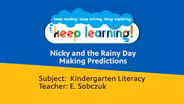 Kindergarten Literacy: Nicky & Rainy Day, Making Predictions